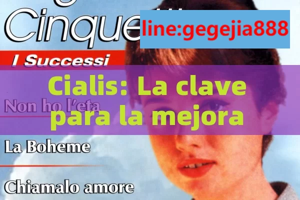 Cialis: La clave para la mejora sexualTítulo: Cialis y la Mejora Sexual