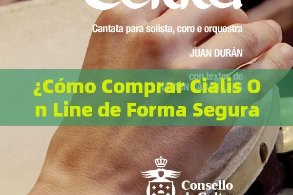 ¿Cómo Comprar Cialis On Line de Forma Segura?,Artículo: Comprar Cialis On Line