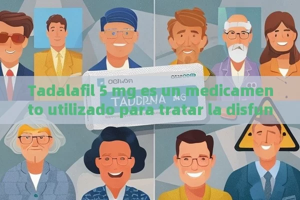 Tadalafil 5 mg es un medicamento utilizado para tratar la disfunción eréctil y la hiperplasia benigna de la próstata. Las evaluaciones sobre él varían de persona a persona, aquí están algunos de los aspectos posibles.