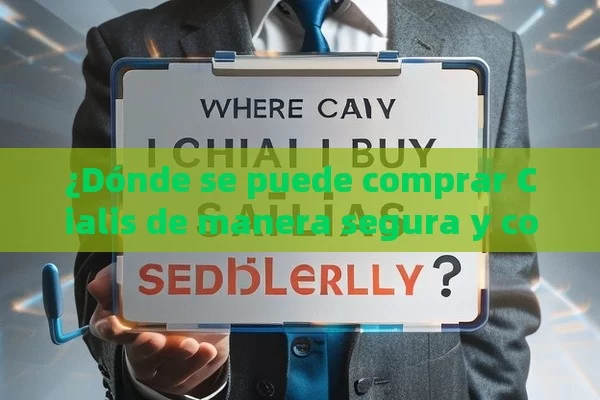 ¿Dónde se puede comprar Cialis de manera segura y confiable?