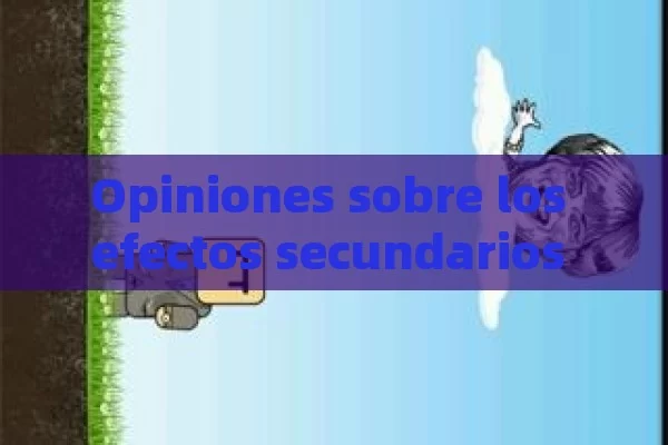 Opiniones sobre los efectos secundarios del tadalafilo