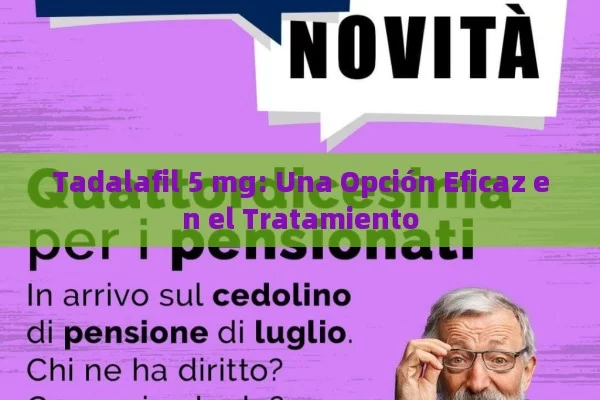 Tadalafil 5 mg: Una Opción Eficaz en el Tratamiento