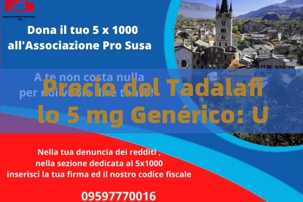 Precio del Tadalafilo 5 mg Genérico: Una Comparación y Análisis