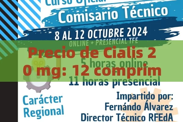 Precio de Cialis 20 mg: 12 comprimidos y sus características