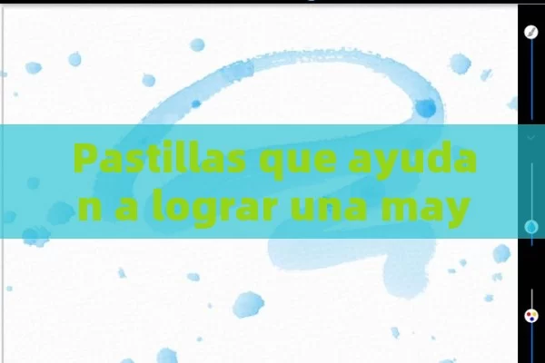 Pastillas que ayudan a lograr una mayor duración de la erección